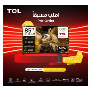  شاشة تي سي إل - 85 أنج - 4K - QLED - سمارت - 144 هيرتز - Google TV نظام - X11L - أسود + تي سي إل Z100-M - مكبر صوت ساوند بار - حجز مسبق 